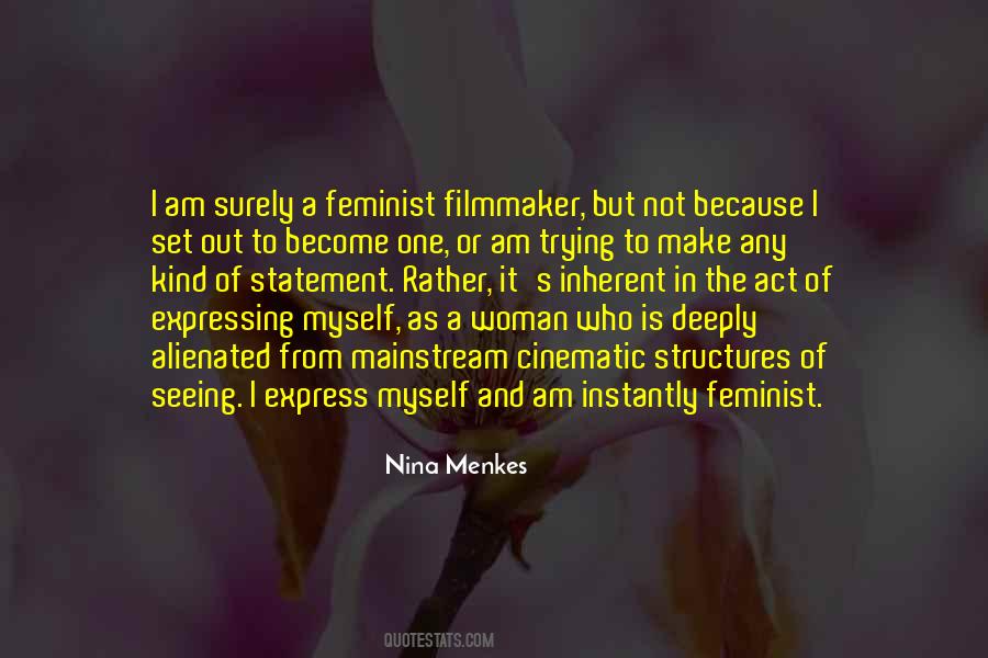 I Am Not A Feminist Quotes #1339903