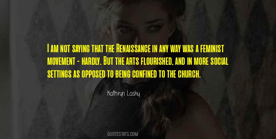 I Am Not A Feminist Quotes #1545493