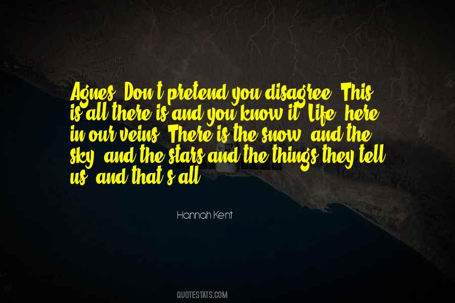 Pretend Life Quotes #1689717