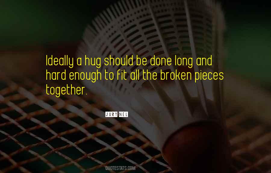 Pieces Fit Together Quotes #152321