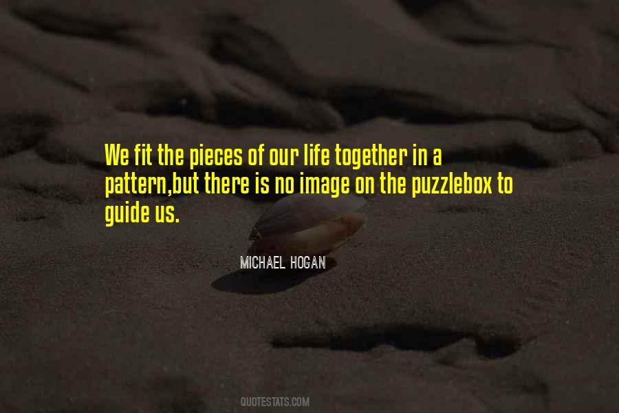 Pieces Fit Together Quotes #1740145