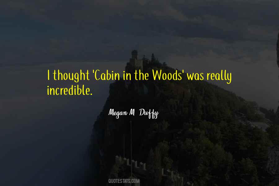 Cabin In Quotes #1140535