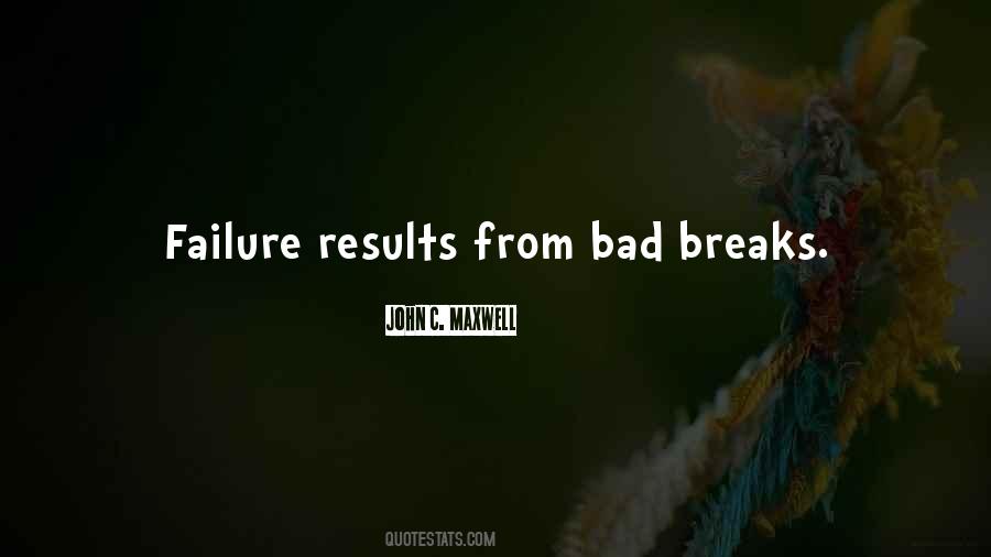 Bad Results Quotes #1764540