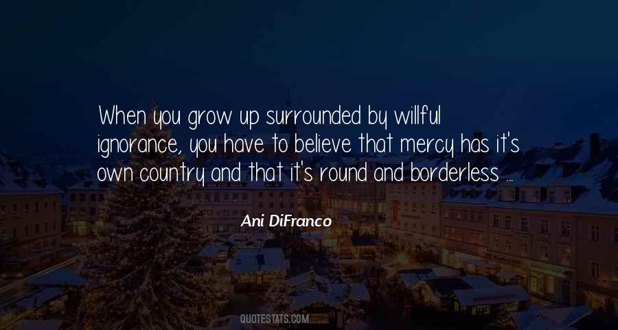You Grow Up Quotes #1691302