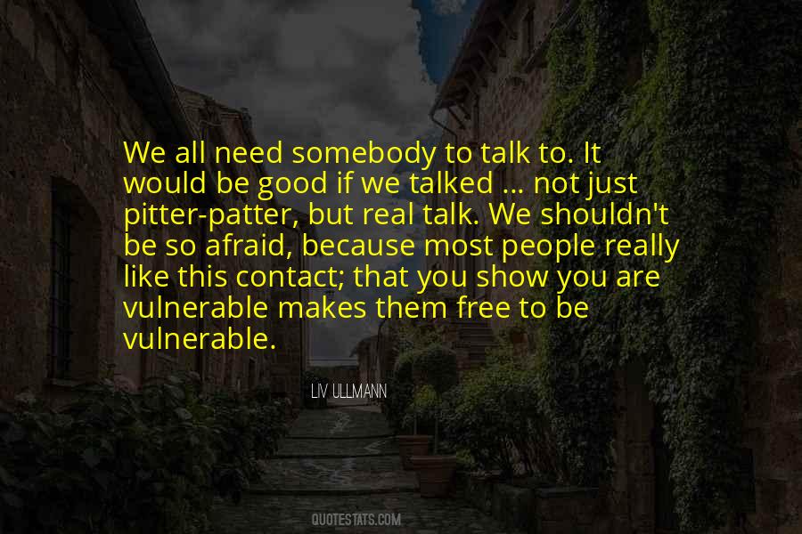 Free To Talk Quotes #1342539