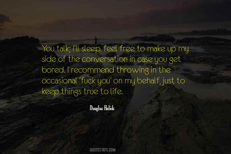 Free To Talk Quotes #1567035