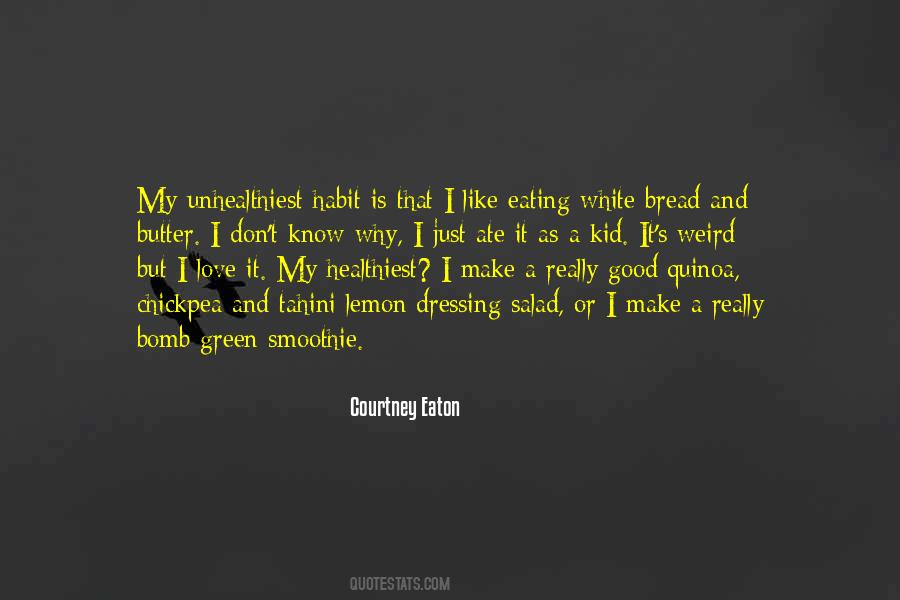 I Like Eating Quotes #1301830