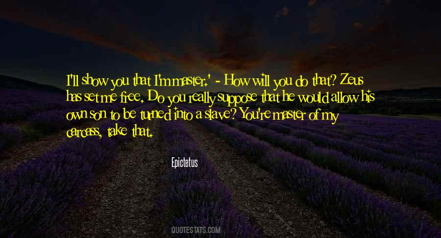 I Will Set You Free Quotes #1328644