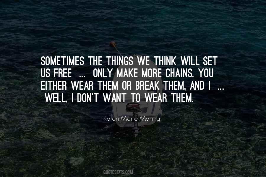 I Will Set You Free Quotes #1355753