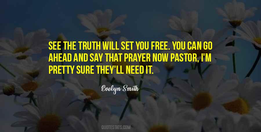 I Will Set You Free Quotes #1386020