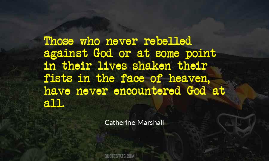 We Will Not Be Shaken Quotes #297137