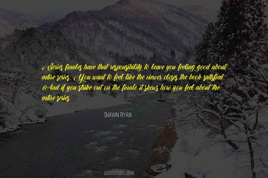 Quotes About Feeling Good About #1019614