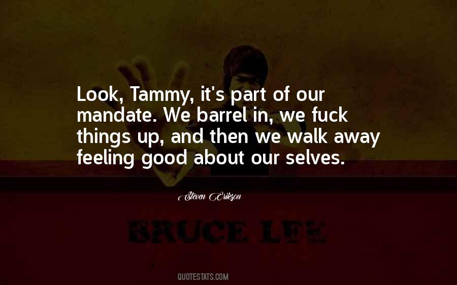 Quotes About Feeling Good About #112111