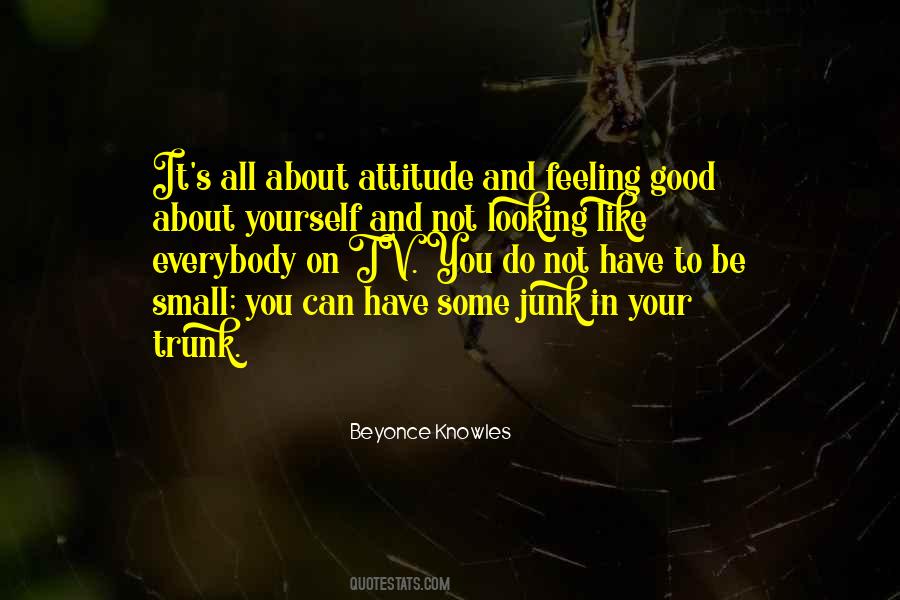 Quotes About Feeling Good About #1268448