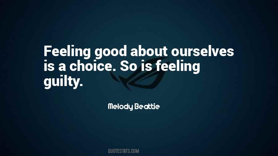 Quotes About Feeling Good About #178793