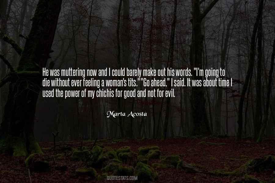 Quotes About Feeling Good About #273647