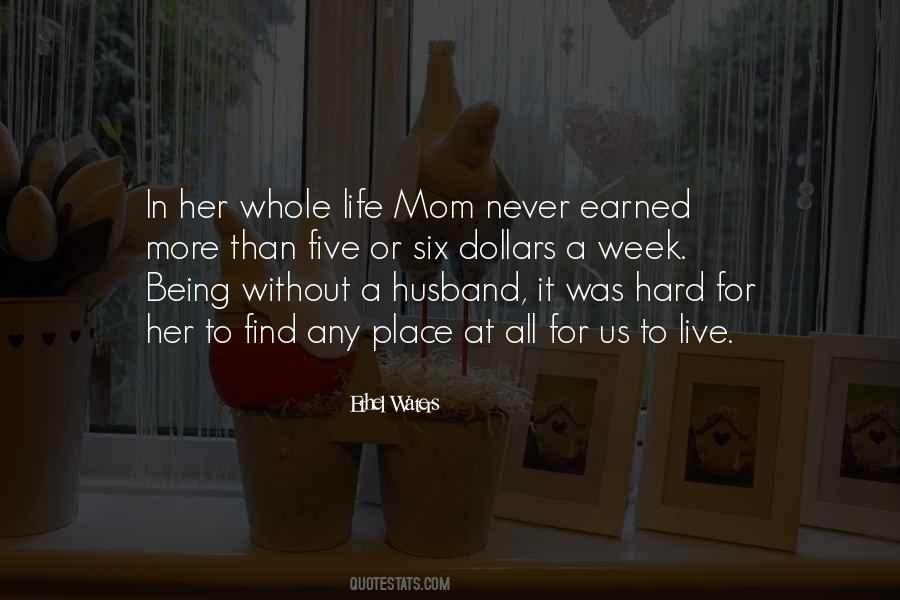 Hard Mom Quotes #1193184