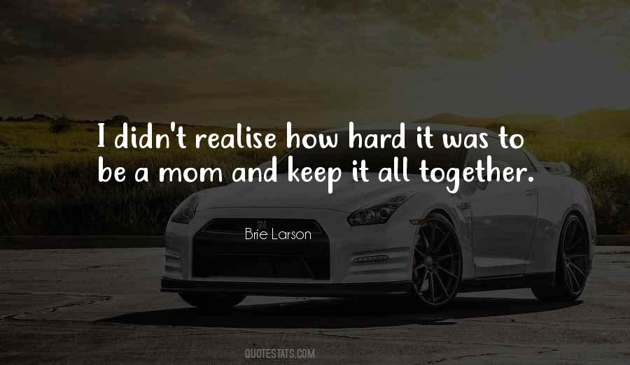 Hard Mom Quotes #1475448