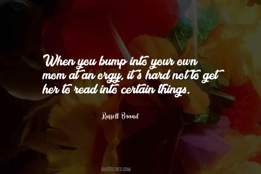 Hard Mom Quotes #1790178