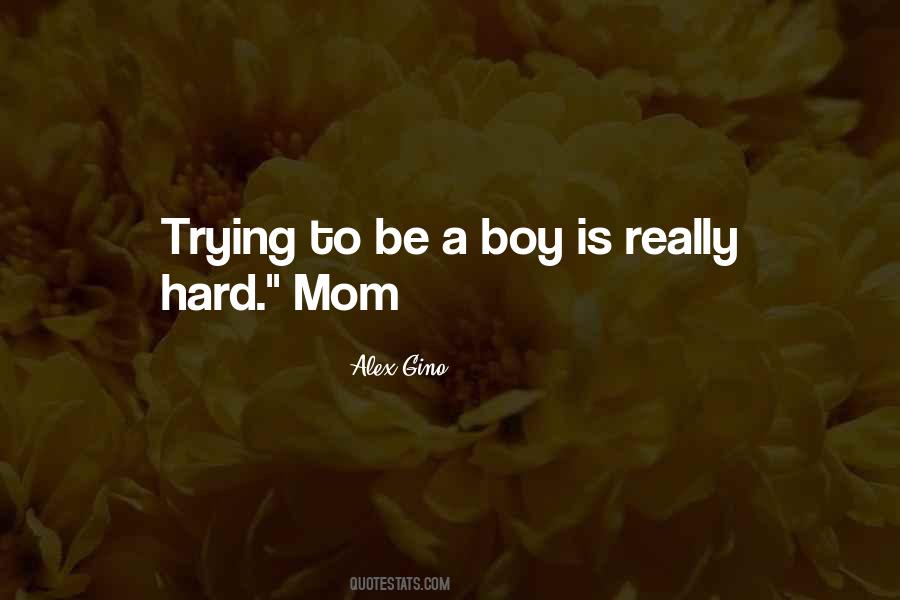 Hard Mom Quotes #259466
