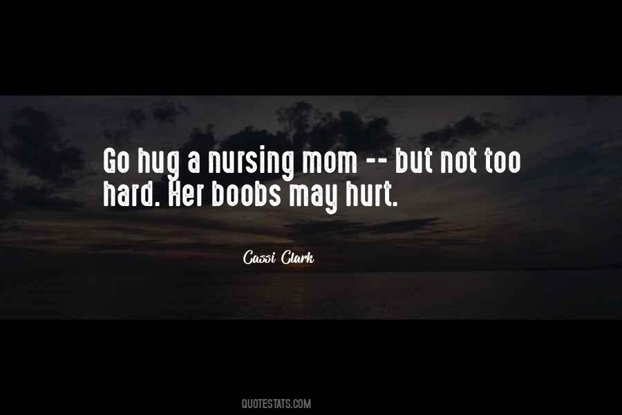 Hard Mom Quotes #324536
