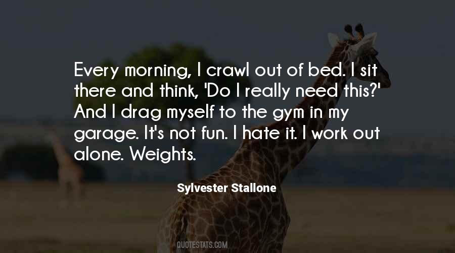 Gym Alone Quotes #1414339
