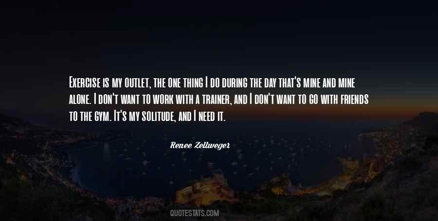 Gym Alone Quotes #1515897