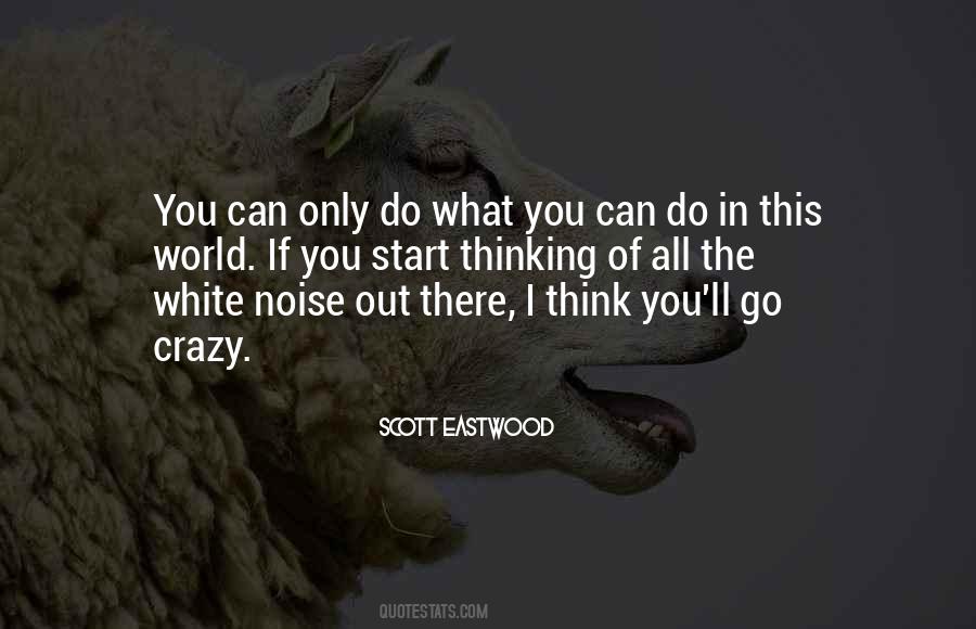 If You Only Do What You Can Do Quotes #1029986