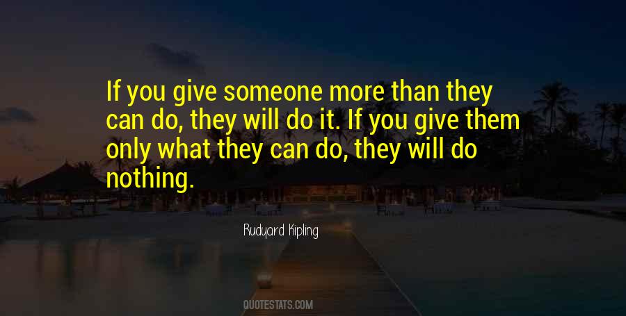 If You Only Do What You Can Do Quotes #825213