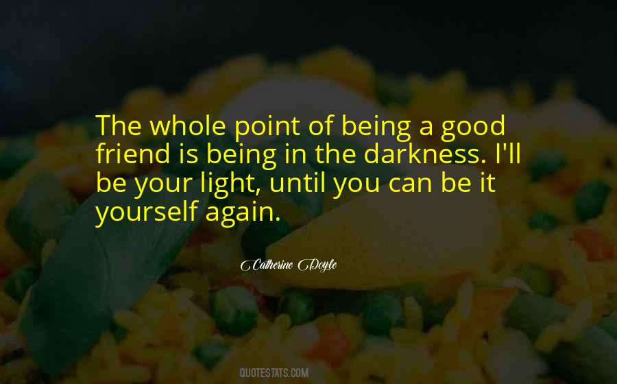 Be Your Light Quotes #1352086