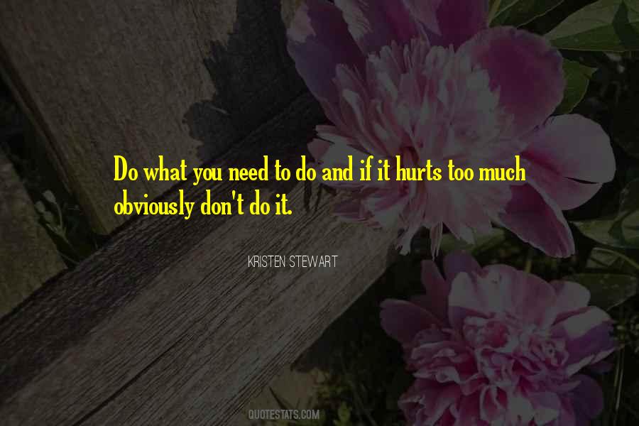 If It Hurts Quotes #140117