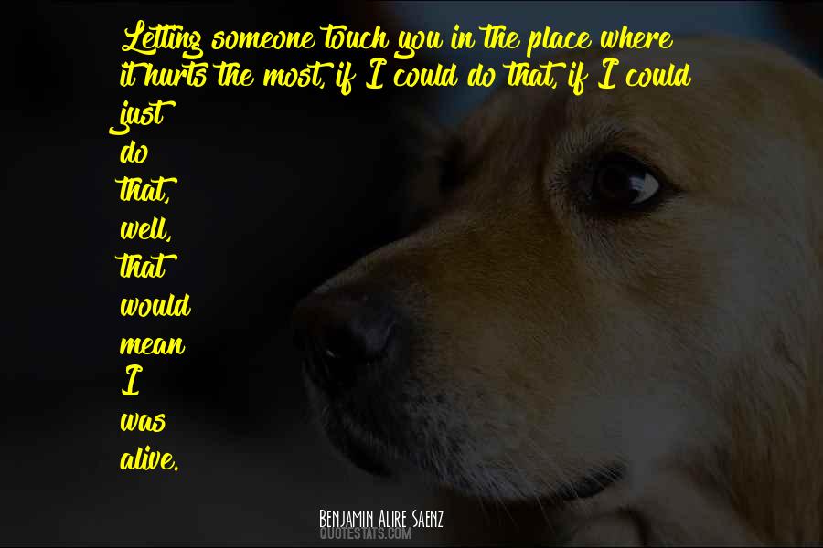 If It Hurts Quotes #401971