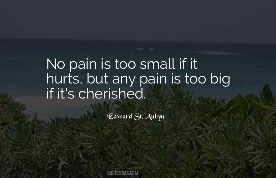 If It Hurts Quotes #435478
