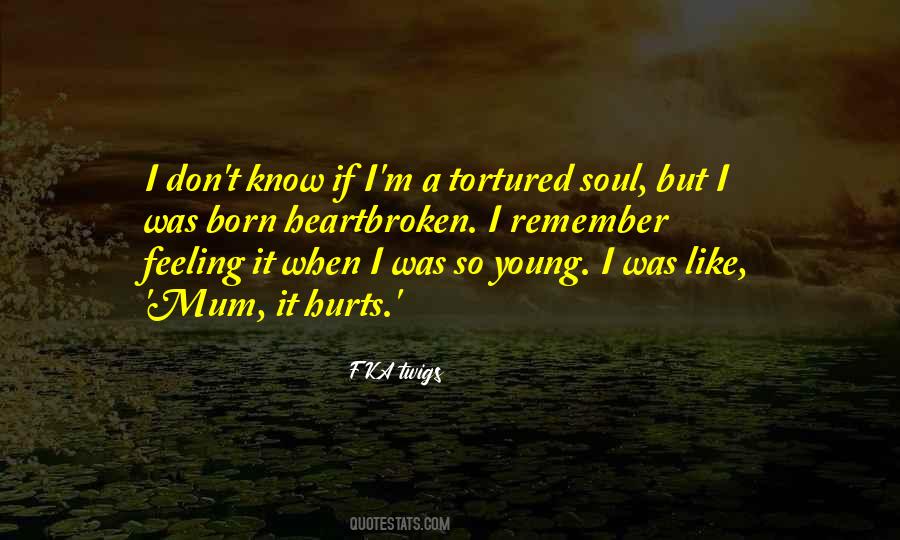 If It Hurts Quotes #442509