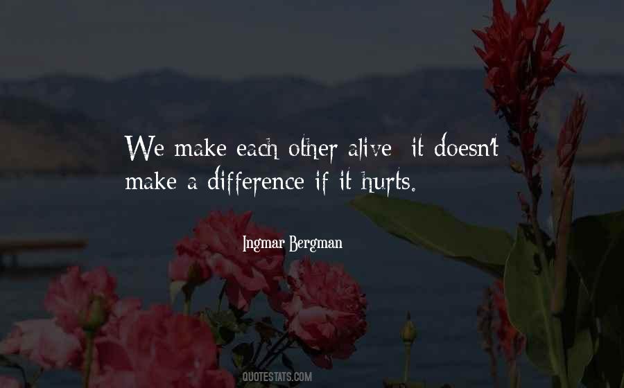If It Hurts Quotes #459362