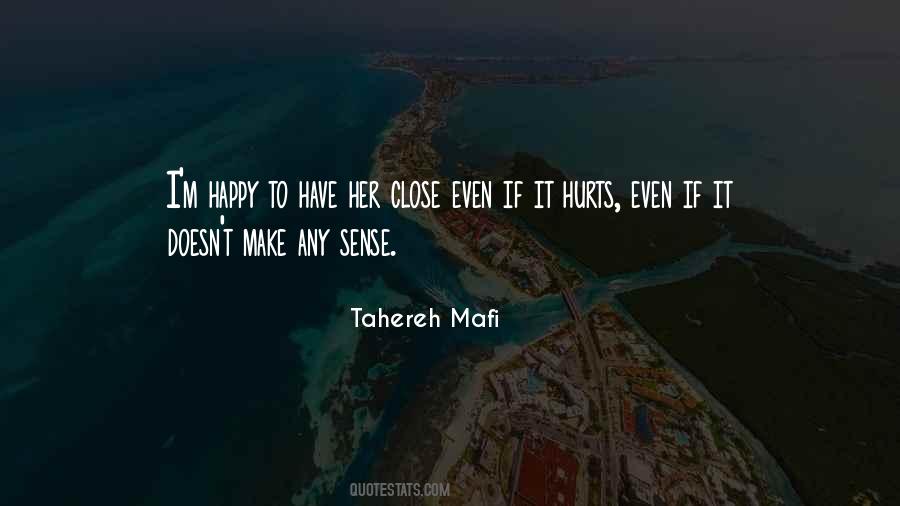 If It Hurts Quotes #887990