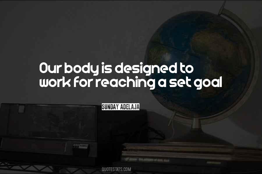 Quotes About Reaching Goal #1833079