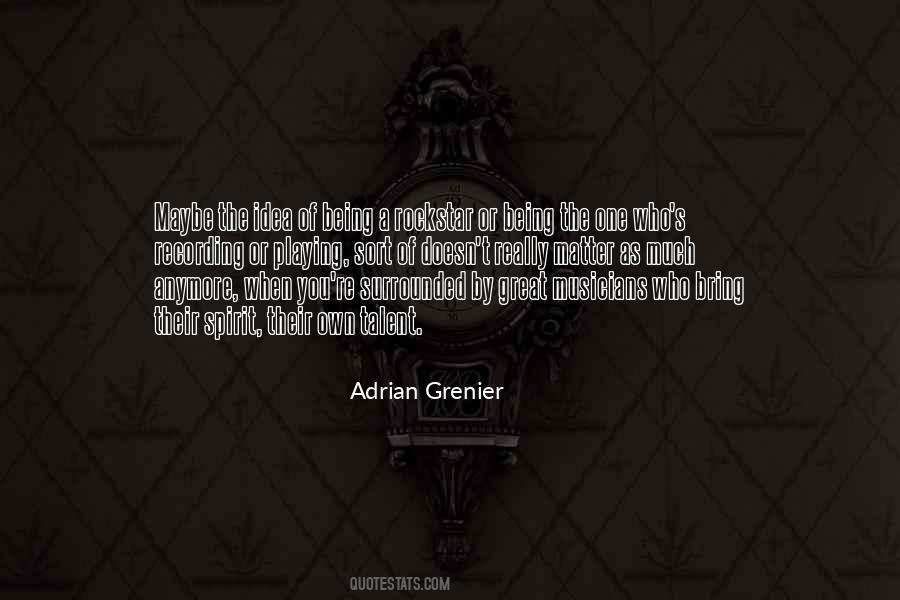 Quotes About Grenier #1340757