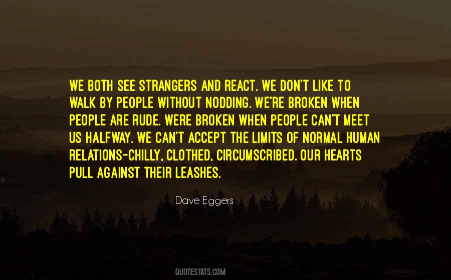 How We Walk With The Broken Quotes #1625147