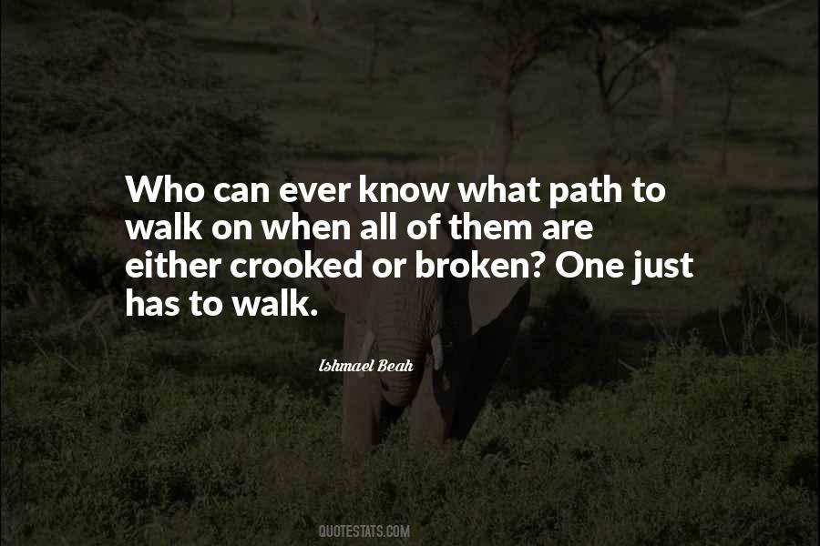 How We Walk With The Broken Quotes #1765340