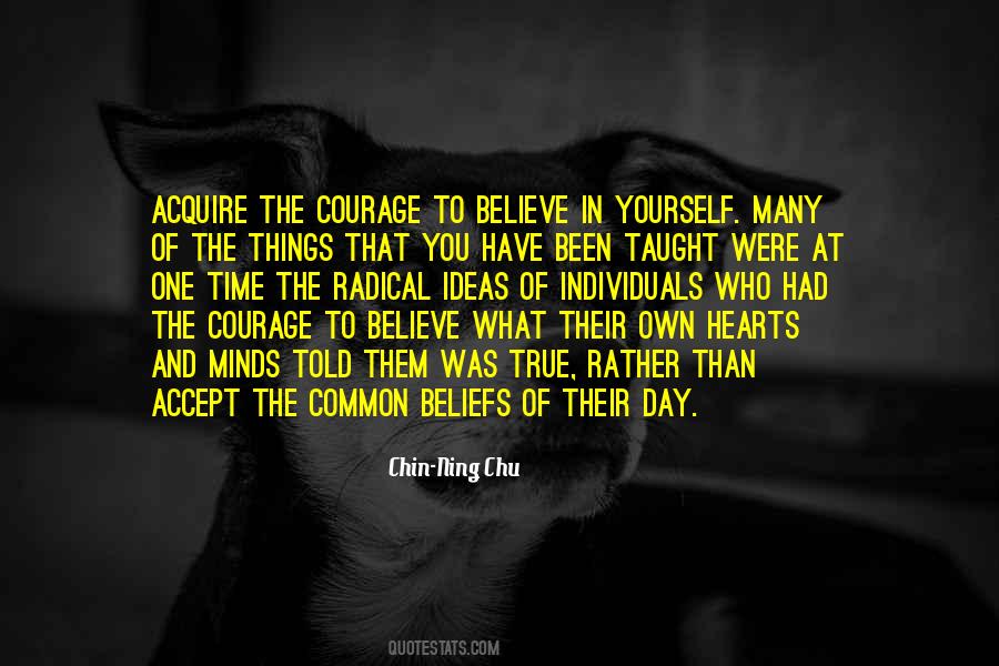 Quotes About Courage And Believe #708124