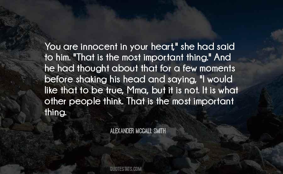 What Is Most Important Quotes #69473