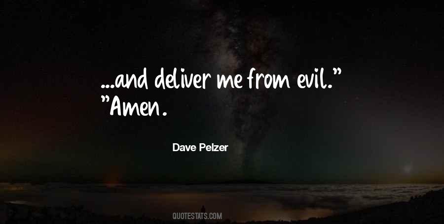 Deliver Us From Evil Quotes #817587