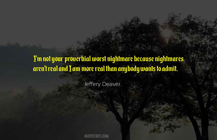 The Worst Nightmares Quotes #1658352