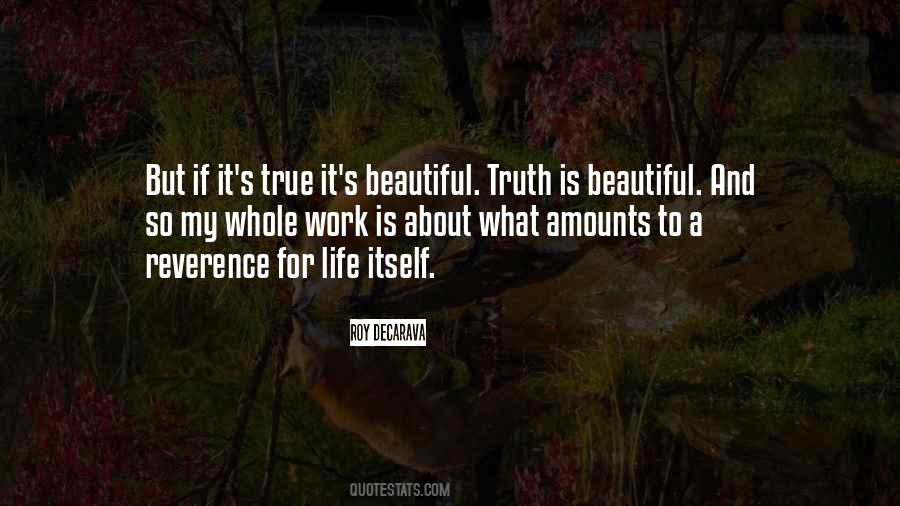 Beautiful Truth Quotes #1067284