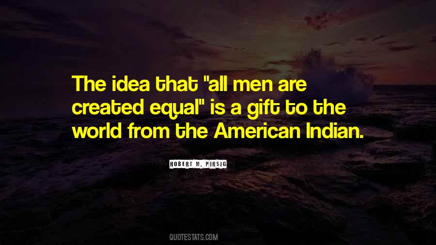 That All Men Are Created Equal Quotes #1478211
