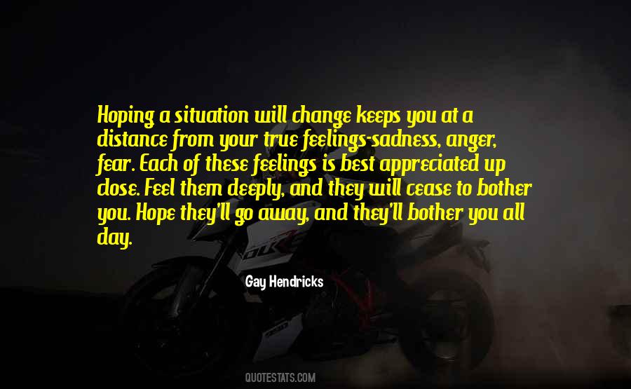 Feelings Go Away Quotes #363844