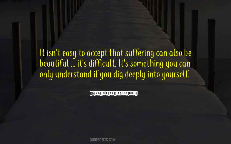 Not Easy To Accept Quotes #780371