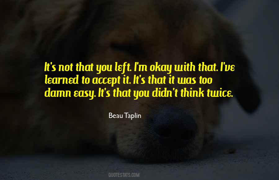Not Easy To Accept Quotes #837731