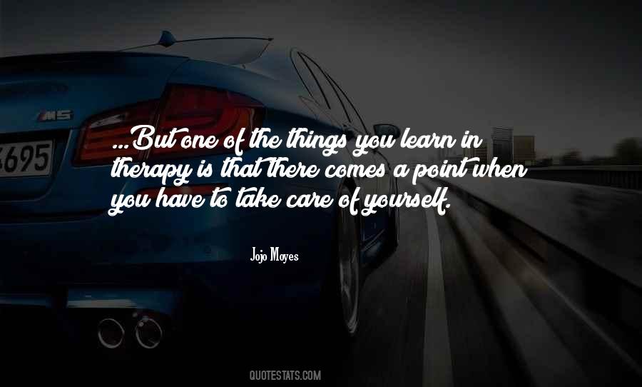 Care Yourself Quotes #1106698